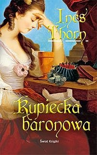 Kupiecka baronowa - Ines Thorn