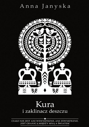 Kura i zaklinacz deszczu - Anna Janyska