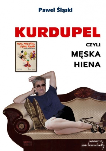 Kurdupel, czyli męska Hiena - Paweł Śląski