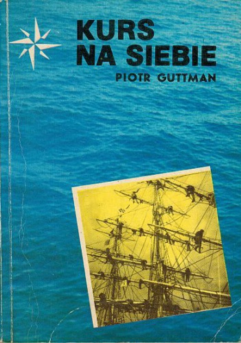 Kurs na siebie - Piotr Guttman
