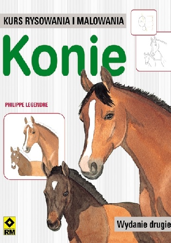 Kurs rysowania i malowania. Konie - Philippe Legendre