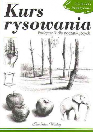 Kurs rysowania. Podręcznik dla początkujących - Agnieszka Cieślikowska