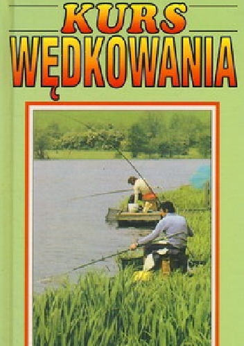 Kurs Wędkowania - Bill Howes