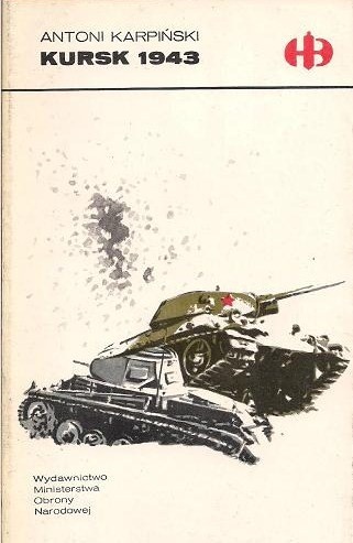 Kursk 1943 - Antoni Karpiński
