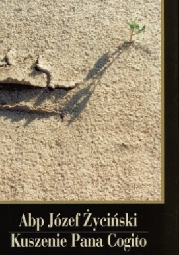 Kuszenie Pana Cogito - Józef Życiński