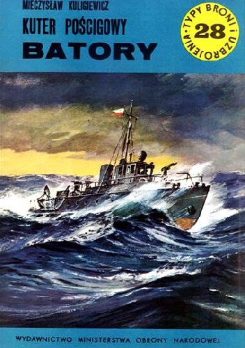 Kuter pościgowy "Batory" - Mieczysław Kuligiewicz