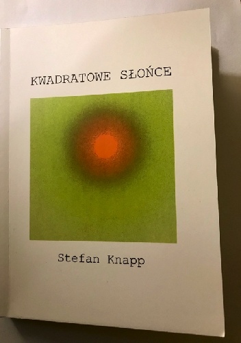 Kwadratowe słońce - Stefan Knapp