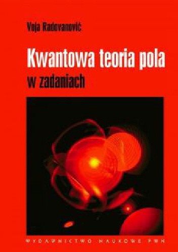 Kwantowa teoria pola w zadaniach - Voja Radovanović