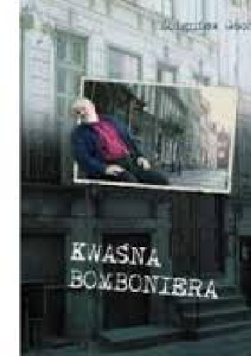 Kwaśna bomboniera - Zbigniew Gach