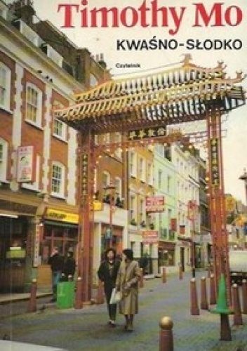Kwaśno-słodko - Timothy Mo