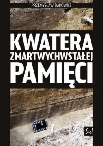 Kwatera zmartwychwstałej pamięci - Przemysław Dakowicz