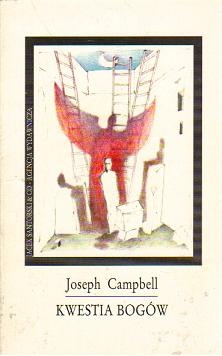 Kwestia bogów: zapisy z rozmów - Joseph Campbell