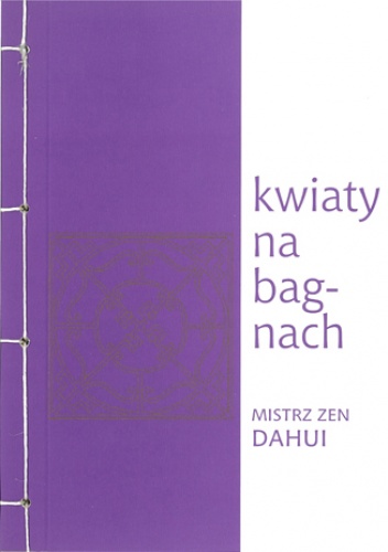Kwiaty na bagnach - zen Dahui mistrz