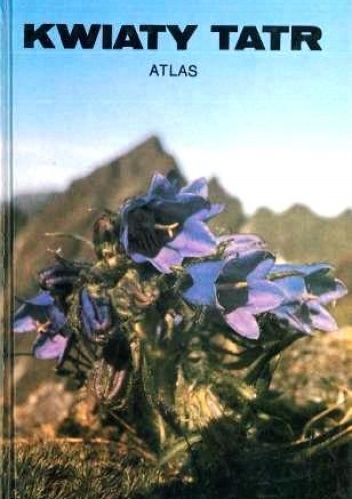 Kwiaty Tatr. Atlas