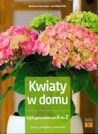 Kwiaty w domu - Jarosław Rak, Barbara Ciereszko