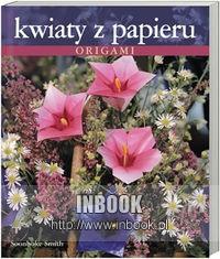 Kwiaty z papieru - Soonboke Smith
