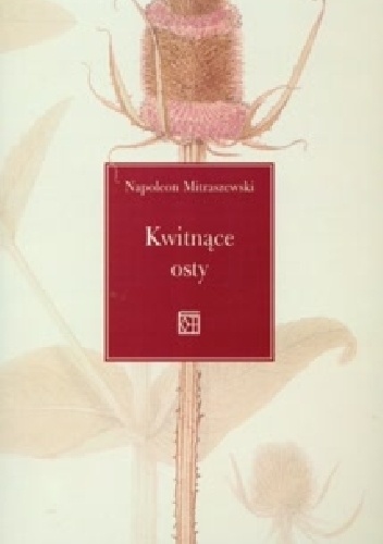 Kwitnące osty - Napoleon Mitraszewski