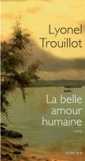 La belle amour humaine - Lyonel Trouillot
