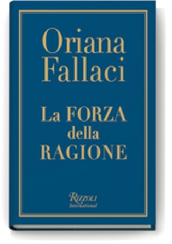 La forza della ragione - Oriana Fallaci