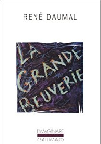La grande beuverie - René Daumal