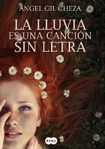 La lluvia es una canción sin letra - Ángel Gil Cheza