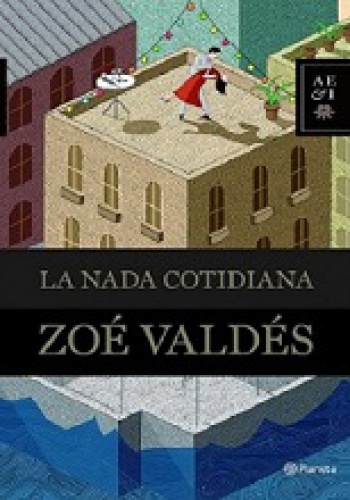 La nada cotidiana - Zoe Valdes