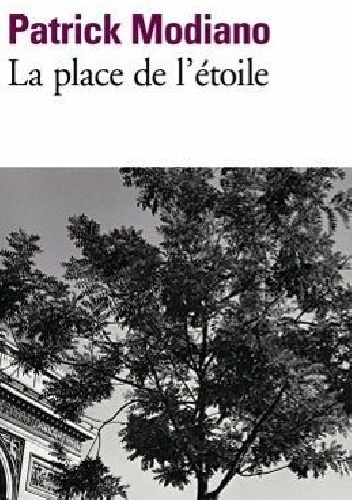 La Place de l'Étoile - Patrick Modiano