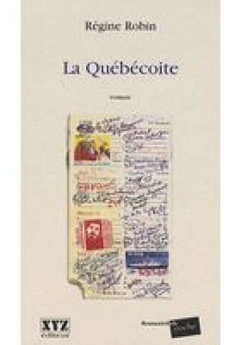La Québécoite - Régine Robin