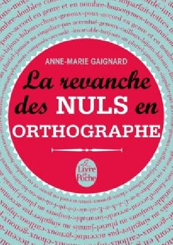 La Revanche des nuls en orthographe