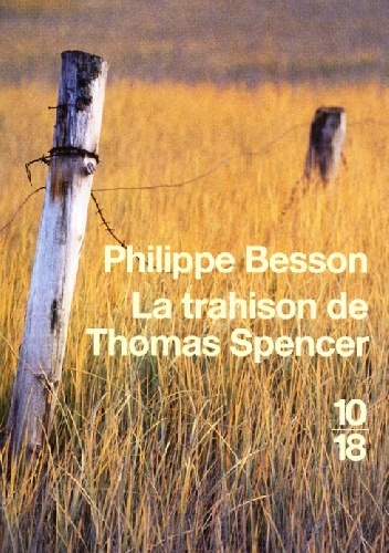 La trahison de Thomas Spencer - Philippe Besson