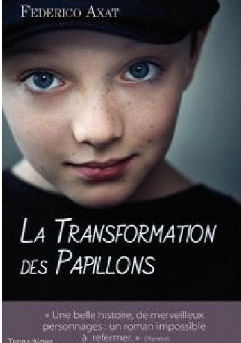 La transformation des papillons - Federico Axat