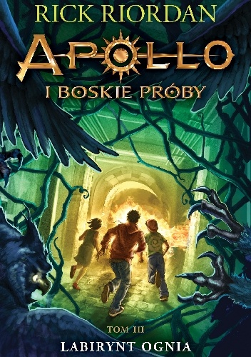 Labirynt Ognia - Rick Riordan