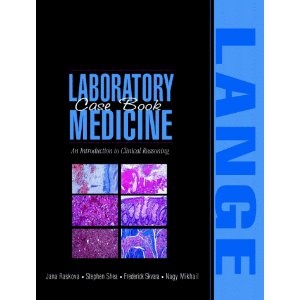 Laboratory Medicine Case Book: An Introduction to Clinical Reasoning