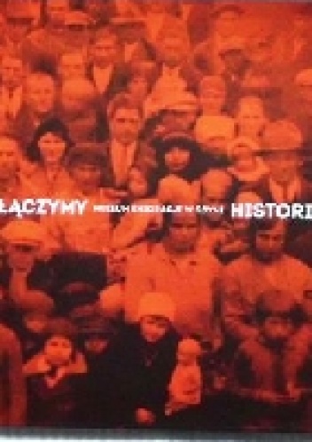 Łączymy historie - praca zbiorowa