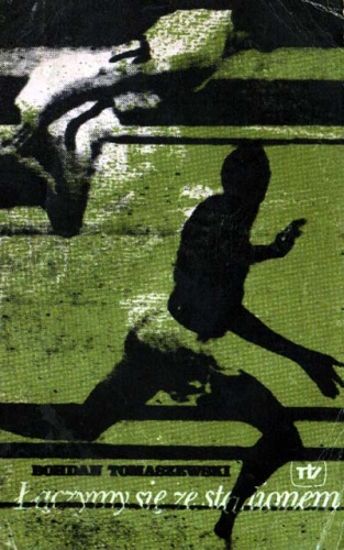 Łączymy się ze stadionem - Bohdan Tomaszewski