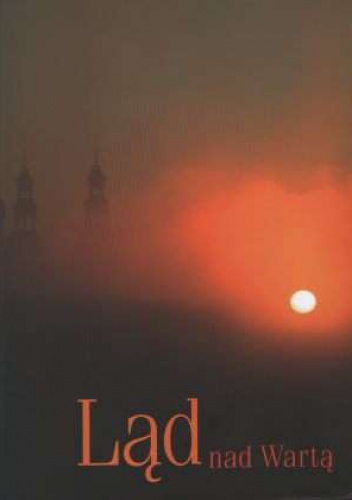 Ląd nad Wartą - Janusz Nowiński
