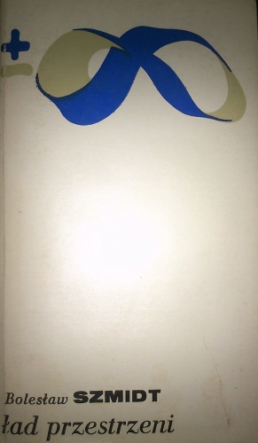 Ład przestrzeni - Bolesław Szmidt