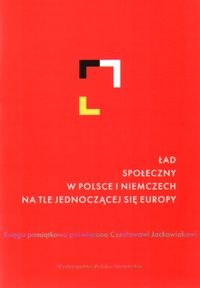 Ład społeczny w Polsce i Niemczech na tle jednoczącej się Europy - Maydell von Bernd, Tadeusz Zieliński