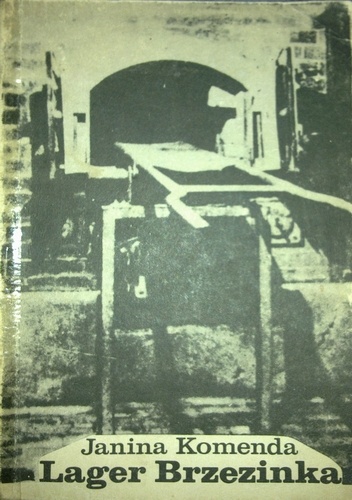 Lager Brzezinka - Janina Komenda