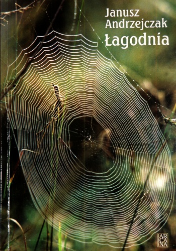 Łagodnia - Janusz Andrzejczak