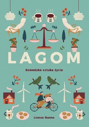 Lagom. Szwedzka sztuka życia - Linnea Dunne