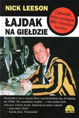 Łajdak na Giełdzie - Nick Leeson