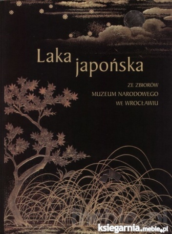 Laka japońska ze zbiorów Muzeum Narodowego we Wrocławiu - Dorota Róż-Mielecka