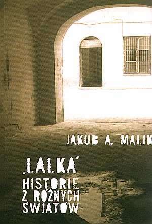 "Lalka". Historie z różnych światów - Jakub A. Malik