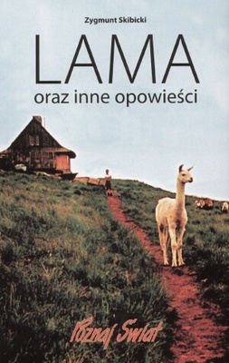 Lama oraz inne opowieści - Zygmunt Skibicki