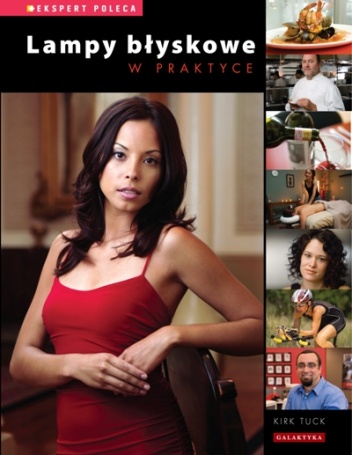 Lampy błyskowe w praktyce - Kirk Tuck