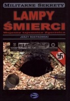 Lampy śmierci. Wojenne tajemnice Zgorzelca - Jerzy Rostkowski