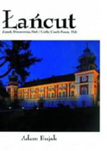 Łańcut. Zamek, Powozownia, Park - Adam Bujak