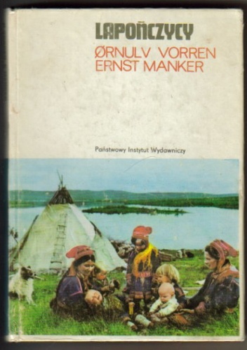Lapończycy. Zarys historii kultury - Ørnulv Vorren, Ernst Manker