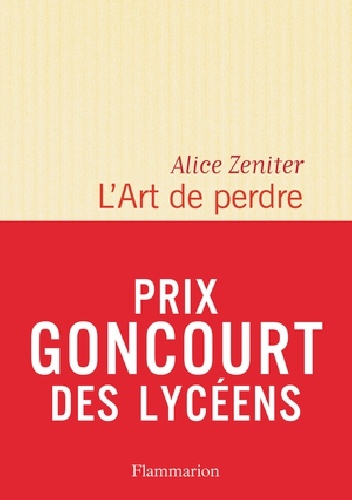 L'art de perdre - Alice Zeniter